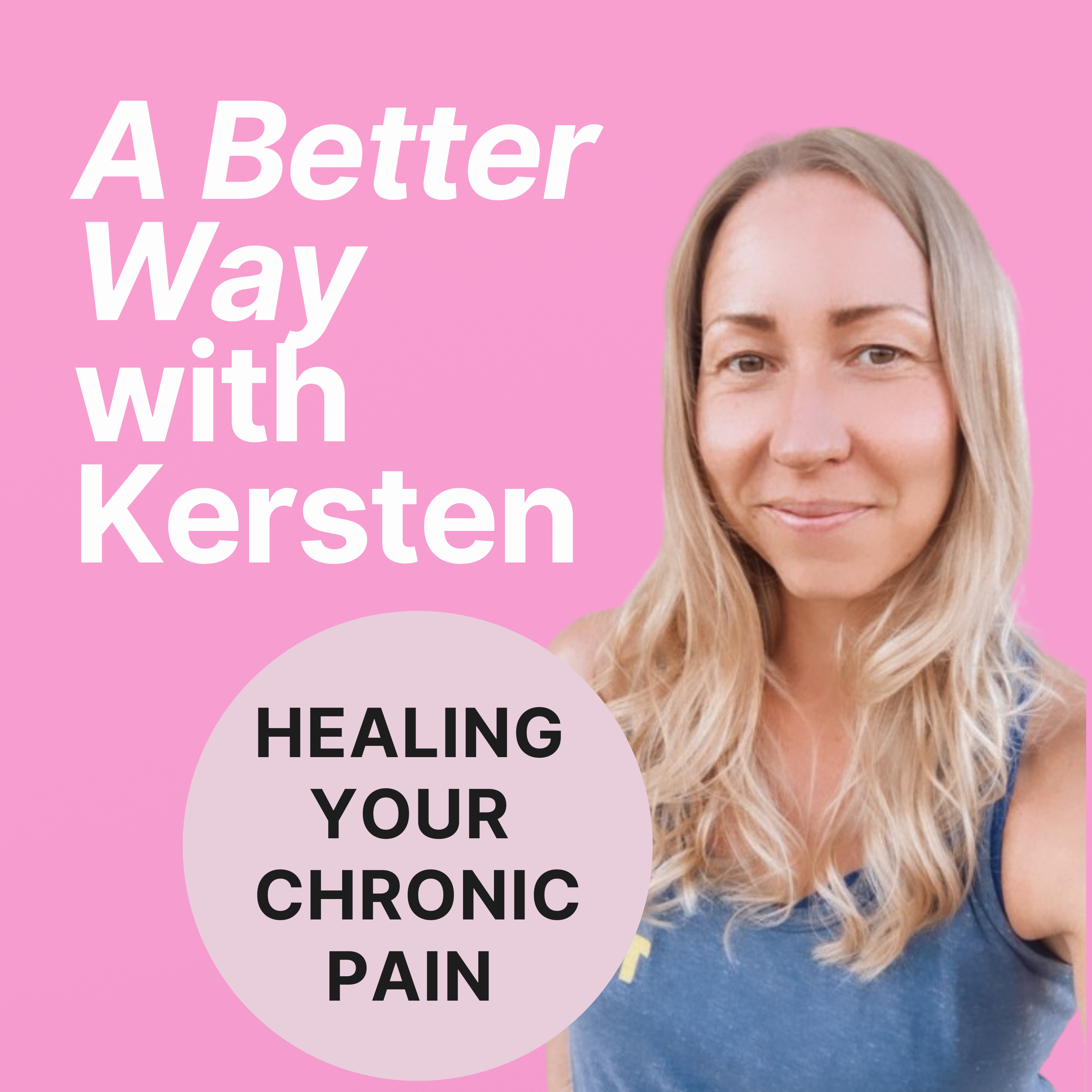 A Better Way with Kersten Kimura podcast artwork